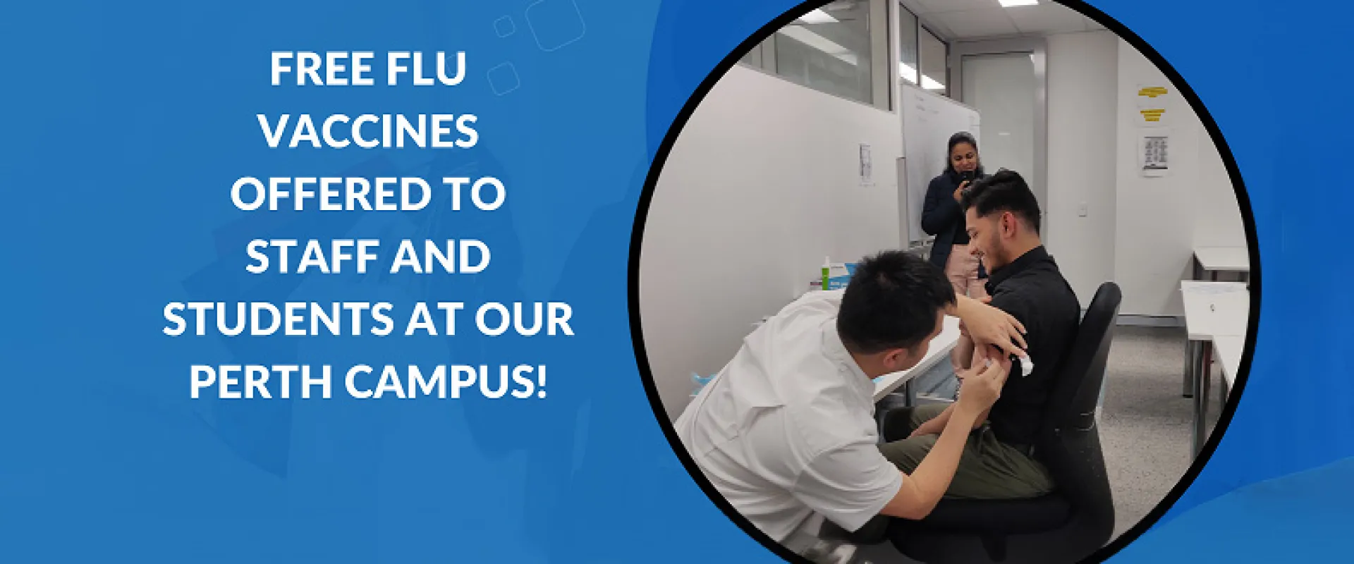 Free Flu Vaccines Offered to Staff and Students at Our Perth Campus!
