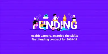 Health Careers, awarded the Skills First funding contract for 2018-19